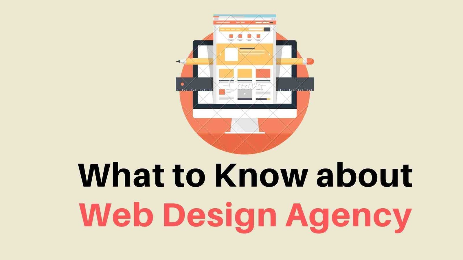 What you should Know when Using the Services of Web Design Agency